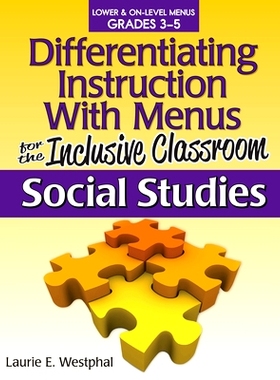 预订 Differentiating Instruction With Menus for the Inclusive Classroom: Social Studies (Grades 3-5) 全纳课堂菜单的差异