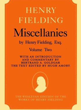 【预订】Miscellanies by Henry Fielding, Esq: Volume Two