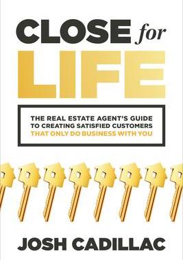 [预订]Close for Life: The Real Estate Agent’s Guide to Creating Satisfied Customers That Only Do Busines 9781265223281