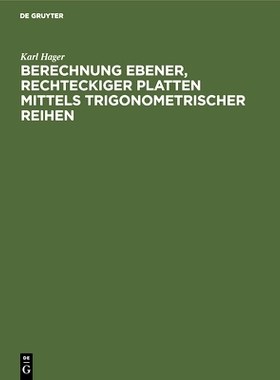 预订 Berechnung ebener, rechteckiger Platten mittels trigonometrischer Reihen: 9783486739947