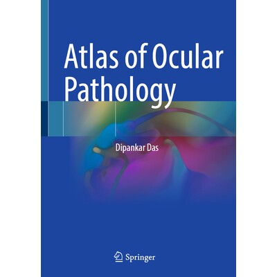 预订 Atlas of Ocular Pathology 眼部病理学图谱 9789819535248