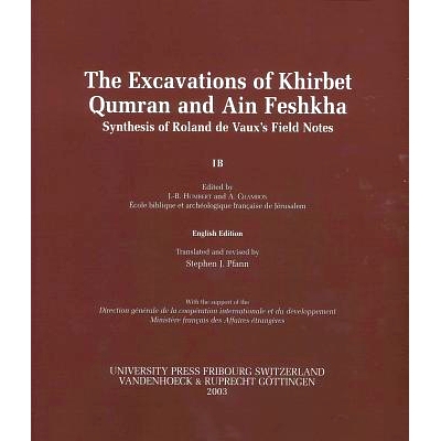 预订 The Excavations of Khirbet Qumran and Ain Feshkha: Synthesis of Roland de Vaux’s Field Notes. English Edition. Wit