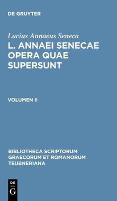 【预订】L. Annaei Senecae opera quae supersunt 9783110272987
