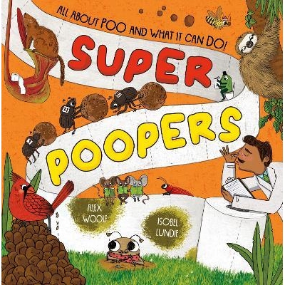 预订 Super Poopers 超级便便: 9781838914899