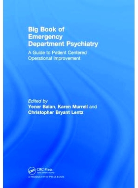 预订 Big Book of Emergency Department Psychiatry: A Guide to Patient Centered Operational Improvement 精神病学大纲：以患