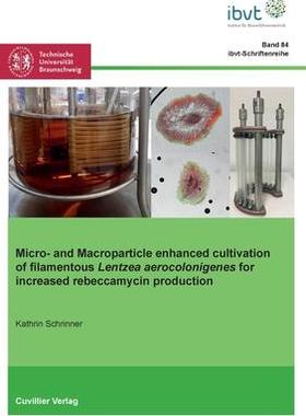 [预订]Micro- and Macroparticle enhanced cultivation of filamentous Lentzea aerocolonigenes for increased r 9783736973503