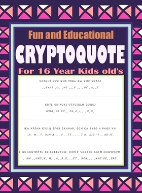 预订 Fun and Educational Cryptoquote For 16 Year Kids old’s: Cryptograms Easy To Hard Words Games Book: 9798322376286