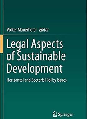【预售】Legal Aspects of Sustainable Development: Horizontal and Sectorial Policy Issues