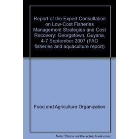 预订 Report of the Expert Consultation on Low-Cost Fisheries Management Strategies and Cost Recovery: 9789251060926