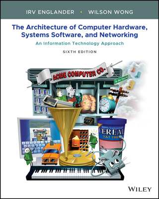 【预订】The Architecture Of Computer Hardware, Systems Software, & Networking: An Information  9781119495208