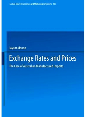 预订 Exchange Rates and Prices: The Case of Australian Manufactured Imports: 9783540608011