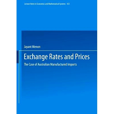 预订 Exchange Rates and Prices: The Case of Australian Manufactured Imports: 9783540608011