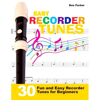 预订 Easy Recorder Tunes - 30 Fun and Easy Recorder Tunes for Beginners!: 9781908707369