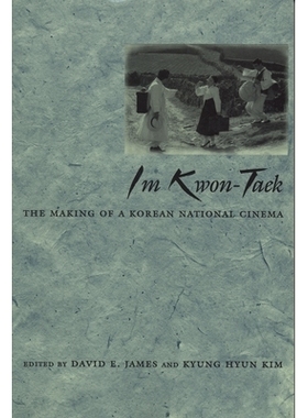预订 Im Kwon-Taek: The Making of a Korean National Cinema: 9780814328699