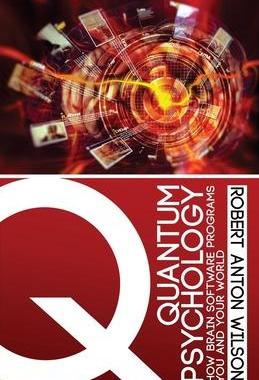 [预订]Quantum Psychology: How Brain Software Programs You and Your World 9780692767047