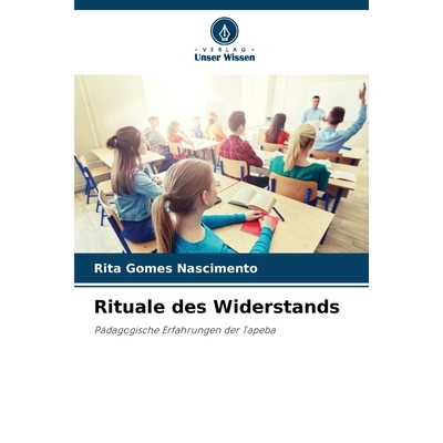 预订 Rituale des Widerstands: Pädagogische Erfahrungen der Tapeba. DE: 9786209022982
