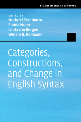 【预订】Categories, Constructions, and Change in English Syntax 9781108411424