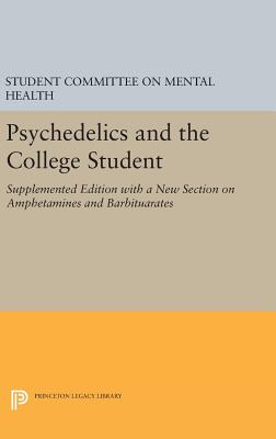 【预订】Psychedelics and the College Student. Student Committee on Mental Health. Princeton University
