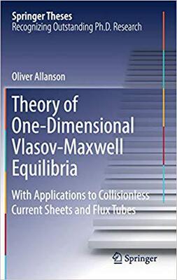 【预售】Theory of One-Dimensional Vlasov-Maxwell Equilibria