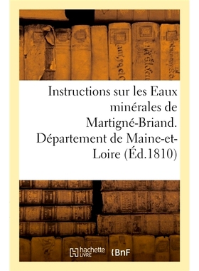 预订 Instructions sur les Eaux minérales de Martigné-Briand, Département de Maine-et-Loire 缅因-卢瓦尔省 Martigné-Br