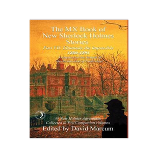 [预订]The MX Book of New Sherlock Holmes Stories - Part VII: Eliminate The Impossible: 1880-1891 9781787052017