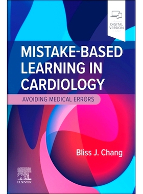电子书 Mistake-Based Learning in Cardiology: Avoiding Medical Errors: 9780323931953
