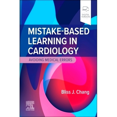 电子书 Mistake-Based Learning in Cardiology: Avoiding Medical Errors: 9780323931953
