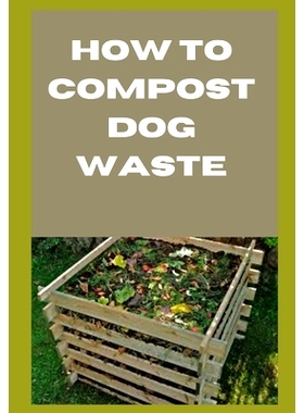 预订 How to Compost Dog Waste: 9798871584590