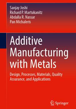 [预订]Additive Manufacturing with Metals 9783031370687