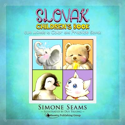 预订 Slovak Children’s Book: Cute Animals to Color and Practice Slovak: 9781619495227