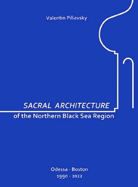 预订 Sacral Architecture of the Northern Black Sea Region: 9781387177349