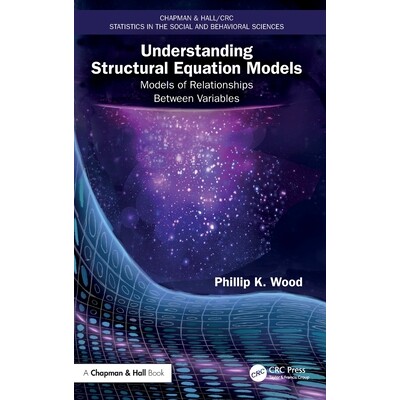 预订 Understanding Structural Equation Models: Models of Relationships Between Variables: 9781032977560