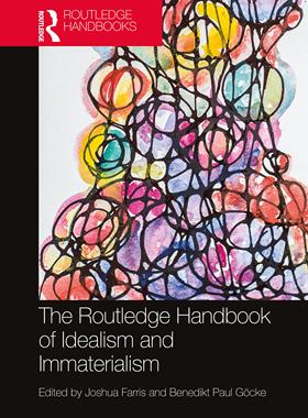 [预订]The Routledge Handbook of Idealism and Immaterialism 9781032065762