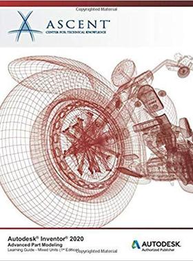 【预售】Autodesk Inventor 2020: Advanced Part Modeling (Mixed Units): Autodesk Authorized Publisher