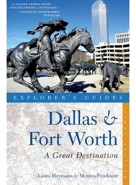 预订 Explorer’s Guide Dallas & Fort Worth: A Great Destination 探险家指南达拉斯和沃斯堡：一个伟大的目的地: 978158157126