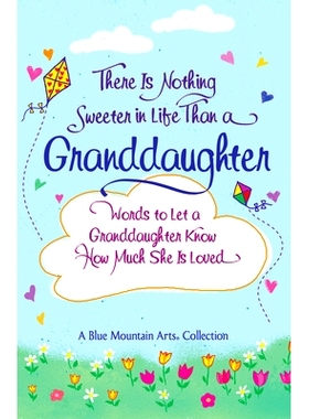 预订 There Is Nothing Sweeter in Life Than a Granddaughter: 9781680885040