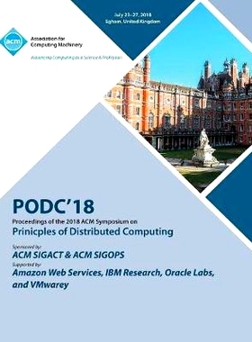 预订 Podc ’18: Proceedings of the 2018 ACM Symposium on Principles of Distributed Computing: 9781450359559