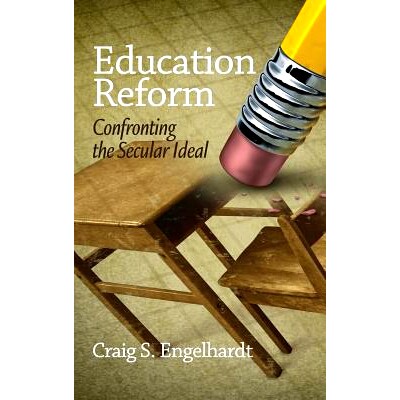 预订 Education Reform: Confronting the Secular Ideal (Hc): 9781623963231