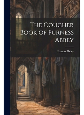 预订 The Coucher Book of Furness Abbey: 9781021175717