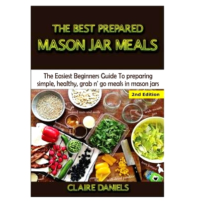 预订 The Best Prepared Mason Jar Meals: 9781329641808