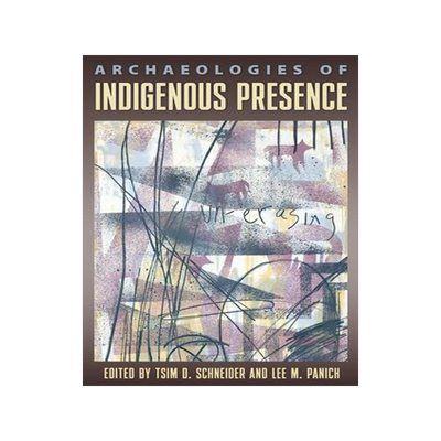 [预订]Archaeologies of Indigenous Presence 9780813069159