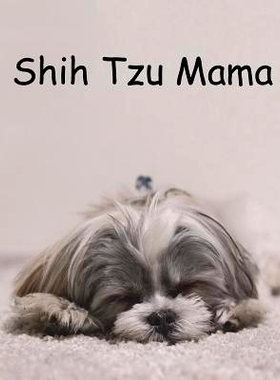 预订 Shih Tzu Mama: 9781721619429