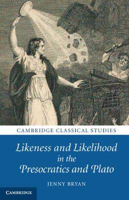 预订 Likeness and Likelihood in the Presocratics and Plato