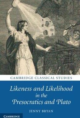 预订 Likeness and Likelihood in the Presocratics and Plato