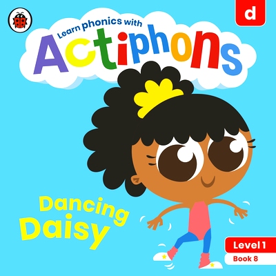 预订 Actiphons Level 1 Book 8 Dancing Daisy: Learn Phonics and Get Active with Actiphons!: 9780241390160