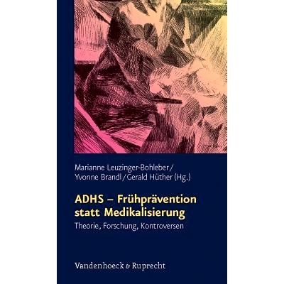 预订 ADHS – Frühprävention statt Medikalisierung: Theorie, Forschung, Kontroversen ADHD——早期预防而非**：理论