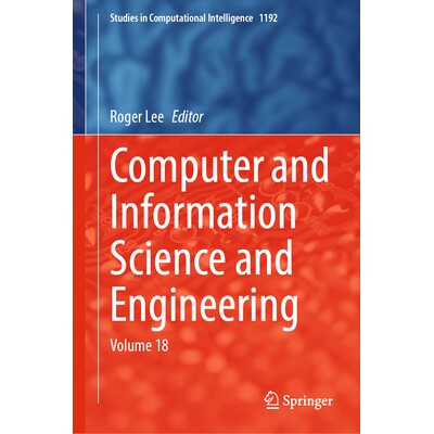 预订 Computer and Information Science and Engineering Volume 18 计算机与信息科学及工程学 第18卷 9783031826054
