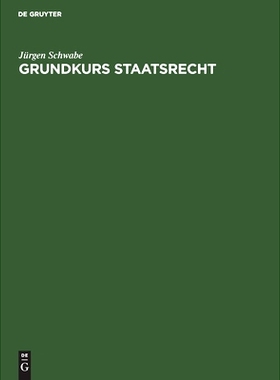 预订 Grundkurs Staatsrecht: Eine Einführung für Studienanfänger: 9783110116519