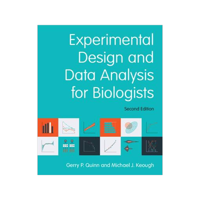 预订 Experimental Design and Data Analysis for Biologists 9781107687677