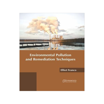 [预订]Environmental Pollution and Remediation Techniques 9781647400019